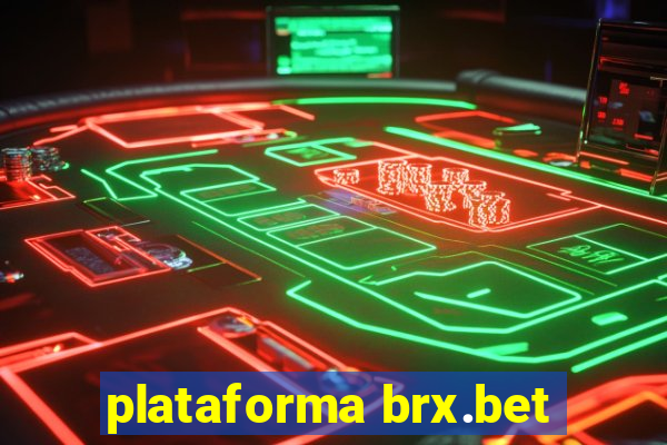 plataforma brx.bet